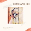 Come and See (feat. Dhan) - Single