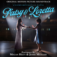 Various Artists - Patsy & Loretta (Original Motion Picture Soundtrack) artwork
