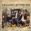 Calling After Me - Single