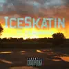 IceSkatin' (feat. KB Devaughn) - Single album lyrics, reviews, download