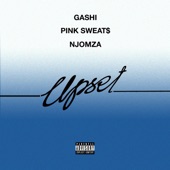 Upset (feat. Pink Sweat$ & NJOMZA) artwork