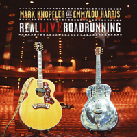Mark Knopfler & Emmylou Harris - Real Live Roadrunning artwork