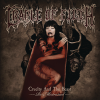 Cradle of Filth - Cruelty and the Beast (Re-Mistressed) artwork