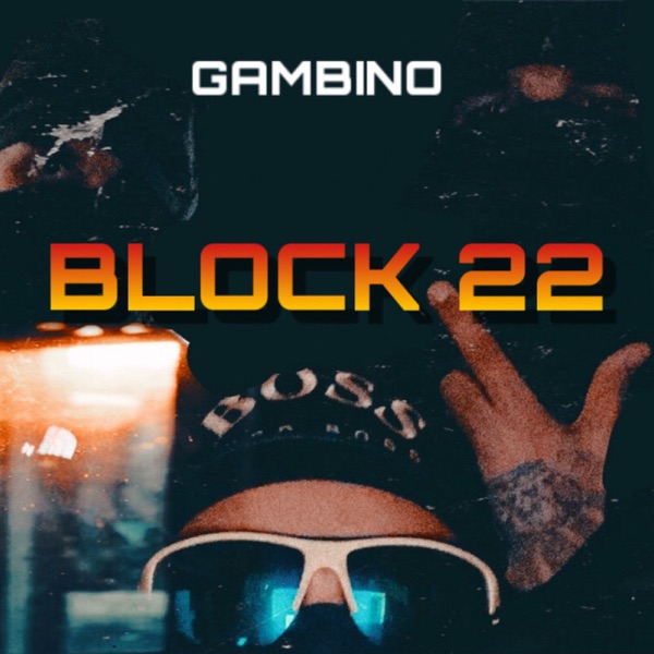 Block 22 - Single - Gambino