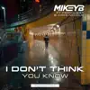 I Don't Think You Know (feat. Fernquest & Chris Nichols) - Single album lyrics, reviews, download