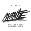 Stream & download Avante (feat. Xara, Karol de Souza, Drik Barbosa & Kapella) - Single