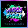 Wigga Digga (The Box Club-Mix) - Single album lyrics, reviews, download