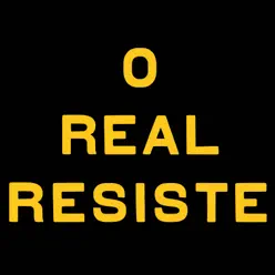 O Real Resiste - Single - Arnaldo Antunes O Real Resiste - Single - Arnaldo Antunes