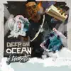 Stream & download DEEP DAN OCEAN (feat. Gloosito) - Single