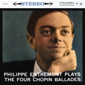 Entremont Plays the Four Chopin Ballades (Remastered) artwork