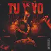 Tu y Yo - Single album lyrics, reviews, download
