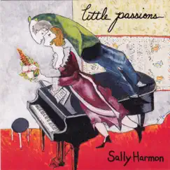 Little Passions by Sally Harmon album reviews, ratings, credits