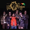 Banda Vila Reggae - Reggae Nossa Vida