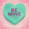 Be Mine (By Choosing Me) - the 4onthefloor lyrics