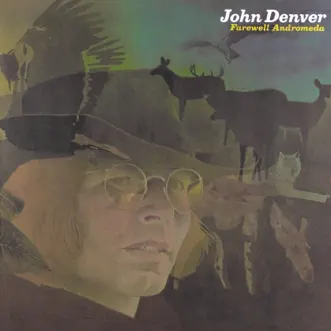 Farewell Andromeda by John Denver album reviews, ratings, credits