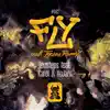 Fly (feat. Karel & XoJani) [incl. Tycoos Remix] - Single album lyrics, reviews, download