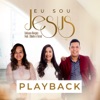 Eu Sou Jesus (Playback) [feat. Obede e Tainá] - Single