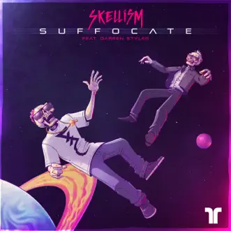 Suffocate (feat. Darren Styles) by Skellism song reviws