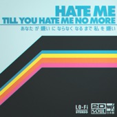 The Trust Fund Kids - Hate Me Till You Hate Me No More