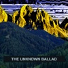 The Unknown Ballad - Single