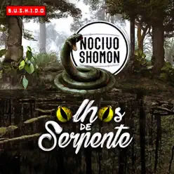Olhos de Serpente - Single - Nocivo Shomon Olhos de Serpente - Single - Nocivo Shomon