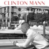 Clinton Mann - Someone Like You