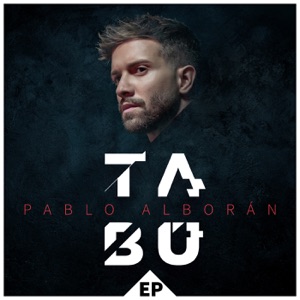 Pablo Alborán & Ava Max Tabú