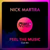 Stream & download Feel the Music (Club Mix) - Single