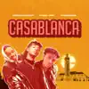 Casablanca (feat. Young Jonn & Worldwide) - Single album lyrics, reviews, download