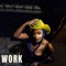 Work (feat. Jade Million) - Kiya Lacey lyrics