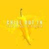 Chill Out in Another Better Version