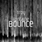 Bounce - Troy Fontaine lyrics