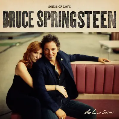 The Live Series: Songs of Love - Bruce Springsteen