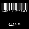 Mambo Y Pistola - Single