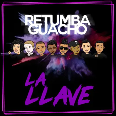La Llave - Single - Retumba Guacho