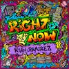 Right Now - EP album lyrics, reviews, download