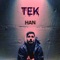 Tek - Han lyrics