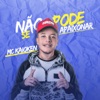 MC Kaioken - Não Pode se Apaixonar