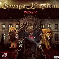 Savage Kingdom by Ricky V album reviews, ratings, credits