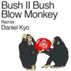 Stream & download Blow Monkey - Single