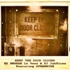 Keep the Door Closed (feat. Otherwize) - Single
