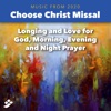 Choose Christ 2020: Longing and Love for God, Morning, Evening and Night, 2019