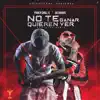 No Te Quieren Ver Ganar (Remix) [feat. Delirious?] - Single album lyrics, reviews, download
