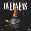 Overseas (feat. Curly J) - Single album lyrics, reviews, download