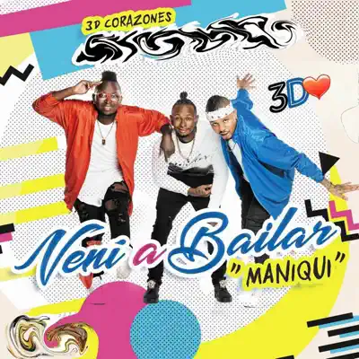Vení A Bailar Maniqui - Single - 3D Corazones
