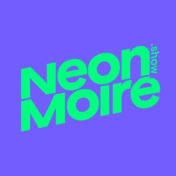 Neon Moire Show Neon Moire Show
