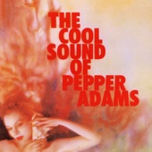 The Cool Sounds Of Pepper Adams artwork
