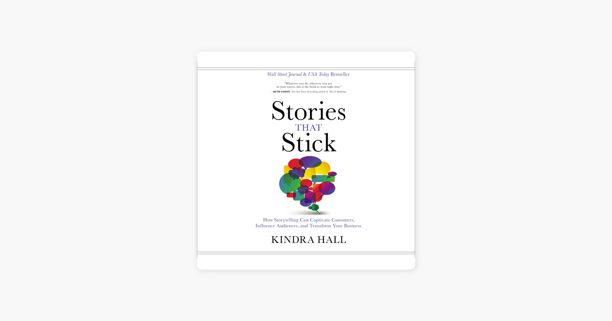 Stories That Stick - Kindra Hall Stories That Stick - Kindra Hall