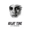 Night Time (feat. ZippyDaStray) - R.P lyrics