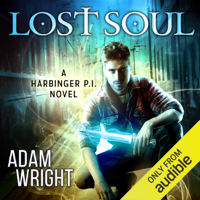 Adam J Wright - Lost Soul: Harbinger P.I., Book 1 (Unabridged) artwork